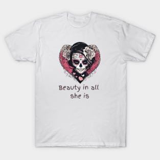 Beauty in All She is T-Shirt